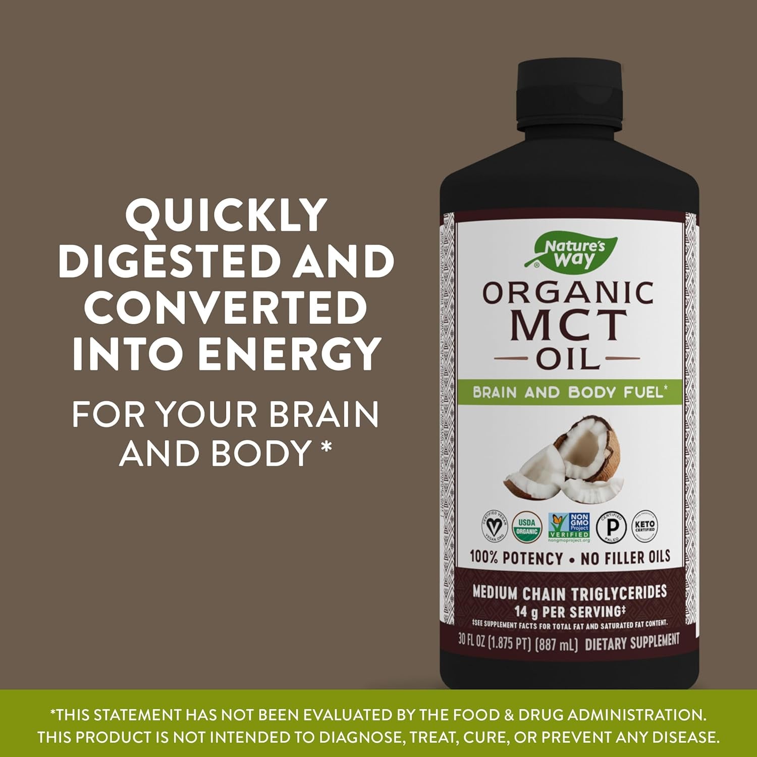 MCT Oil, Brain and Body Fuel from Coconuts*; Keto Paleo Certified, Organic, Gluten Free, Non-Gmo Project Verified, 30 Fl. Oz.